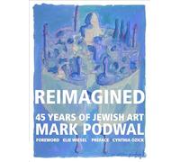 Reimagined: 45 Years of Jewish Art