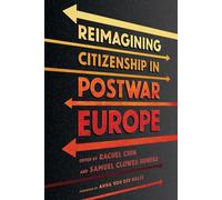 Réimaginer la citoyenneté dans l'Europe de l'après-guerre