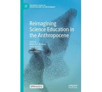 Réimaginer l'enseignement des sciences dans l'anthropocène