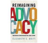 Reimagining Advocacy