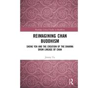 Reimagining Chan Buddhism