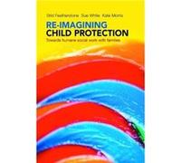 Reimagining Child Protection by Kate Kate Morris is Professor of Social Work at the University of Sheffield. Morris Hardcover Book Kate Kate Morris is Professor of Social Work at the University of She