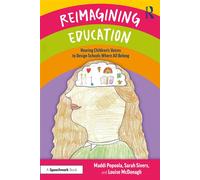Reimagining Education Hearing Children's Voices to Design Schools Where All Belong - Maddi Popoola - Routledge - ebook (ePub) - Livre