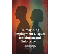 Reimagining Employment Dispute Resolution and Enforcement