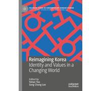 Reimagining Korea: Identity and Values in a Changing World