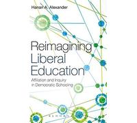 Reimagining Liberal Education