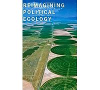 Reimagining Political Ecology