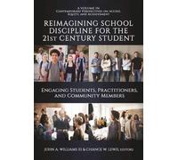 Reimagining School Discipline For The 21st Century Student