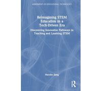 Reimagining STEM Education in a Tech-Driven Era
