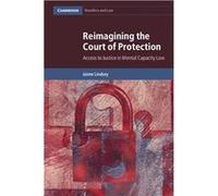Reimagining the Court of Protection by Jaime University of Essex Lindsey Jaime University of Essex Lindsey (Auteur)