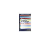 Reimagining The Future Public Service Workforce