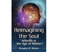 Reimagining the Soul - Douglas M. Stokes - McFarland amp Co Inc - Livre en Anglais - Paperback Douglas M. StokesDouglas M. Stokes (Auteur)