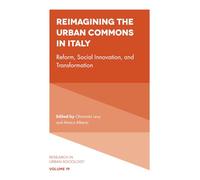 Reimagining the Urban Commons in Italy: Reform, Social Innovation, and Transformation