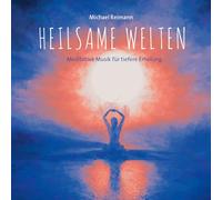 Reimann, Michael - Heilsame Welten
