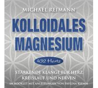 Reimann,Michael - Kolloidales Magnesium-432 Hz [Import]