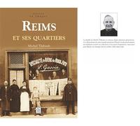 Reims et ses quartiers - Michel Thibault - Nouvelles Editions Sutton - relié - Beau livre