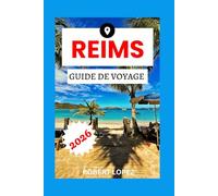 REIMS GUIDE DE VOYAGE 2026