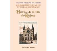 REIMS (Histoire de la ville de) depuis sa fondation