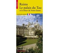 Reims, le Palais de Tau et le trésor de Notre-Dame