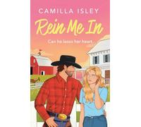 Rein Me In: Enter your cowboy era with this BRAND NEW sizzling small romance featuring enemies to lovers and forbidden attraction for 2026