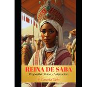 Reina de Seba: Proposito y mision divinos