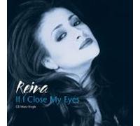 Reina - If I Close My Eyes