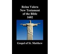 Reina Valera New Testament Of The Bible 1602, Book Of Matthew (Spanish)