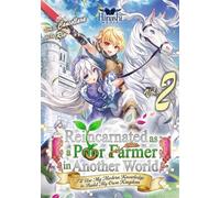 Reincarnated as a Poor Farmer in Another World (Light Novel) - Vol. 2 I'll Use My Modern Knowledge to Build My Own Kingdom - Cancellara - Auto-Édition - ebook (ePub) - Livre