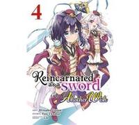 Reincarnated as a Sword Another Wish Manga Vol. 4 by Yuu Tanaka Yuu Tanaka (Auteur)