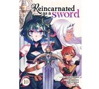 Reincarnated as a Sword Manga Vol. 10 by Yuu Tanaka Yuu Tanaka (Auteur)
