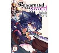 Reincarnated as a Sword Manga Vol. 11 by Yuu Tanaka Yuu Tanaka (Auteur)
