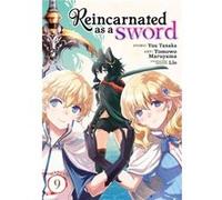 Reincarnated as a Sword Manga Vol. 9 by Yuu Tanaka Yuu Tanaka (Auteur)