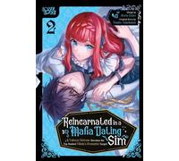 Reincarnated in a Mafia Dating Sim, Volume 2 A Yakuza Heiress Becomes the Top-Ranked Villain's Romantic Target! - Sora Goto - LoveLove - ebook (ePub illustré) - Livre