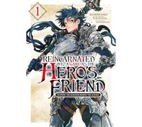 Reincarnated Into a Game as the Hero’s Friend - Tome 1