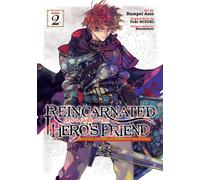 Reincarnated Into A Game As The Hero's Friend: Running The Kingdom Behind The Scenes (Manga) Vol. 2