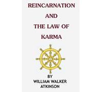 Reincarnation And The Law Of Karma