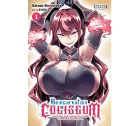 Reincarnation Coliseum, Vol. 1 (manga): The Weakest Skill Conquers the Strongest Women and Creates a Harem