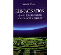 Réincarnation - De L'expérience À La Science