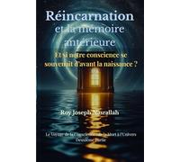 Réincarnation et la mémoire antérieure: Et si notre conscience se souvenait d’avant la naissance ?