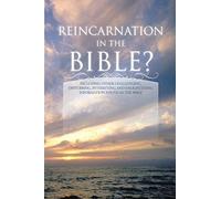 Reincarnation In The Bible?