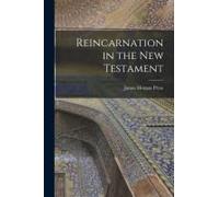 Reincarnation In The New Testament