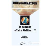 Reincarnation - La Nouvelle Affaire Galilee...?