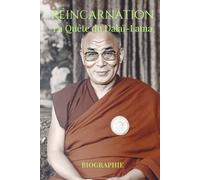 Réincarnation: La Quête du Dalaï-Lama