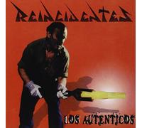 Reincidentes - Los Autenticos [Import]