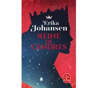 Reine de cendres (La Trilogie du Tearling, Tome 1) - Erika Johansen - Lgf - Poche - Roman