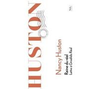 Nancy Huston – Reine du réel – Lettre à Grisélidis Réal – Broché