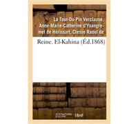 Reine. El-Kahina La Tour-Du-Pin Verclause Anne- (Auteur)