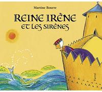 REINE IRENE ET LES SIRENES