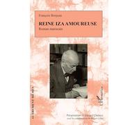 Reine Iza amoureuse – Roman marocain – L'Harmattan