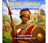 Reine Nzinga: La Reine Inébranlable